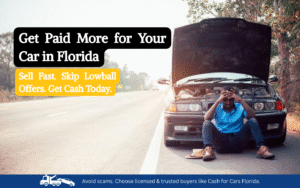 Get Paid More: How to Sell Your Car in Florida Without Losing Money
