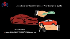 Junk Cars for Cash in Florida :  Your Complete Guide