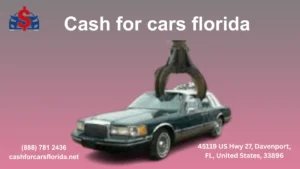 Cash for Cars Florida: The Smartest Way to Get Top Cash