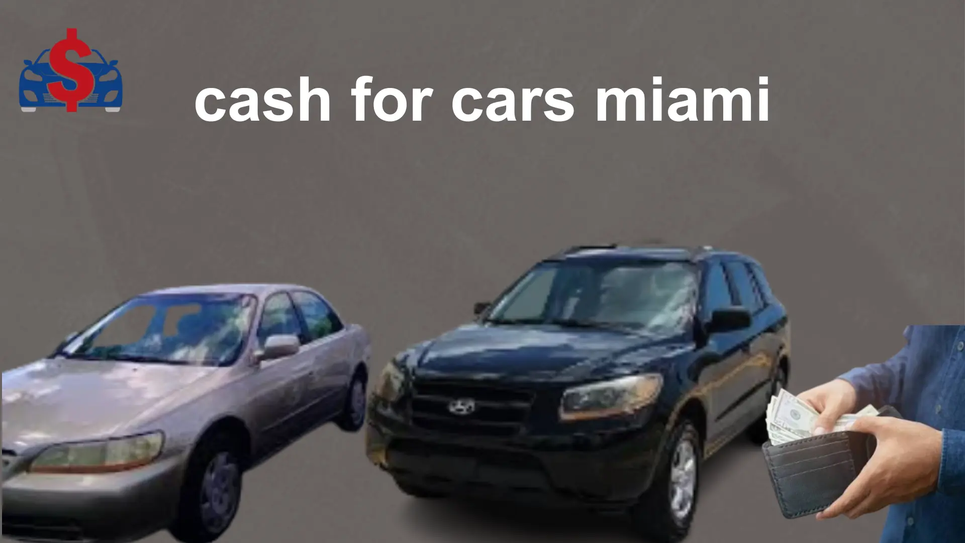 Cash for Cars Miami offering instant cash for junk, used, damaged, and unwanted vehicles with free towing and same-day pickup.